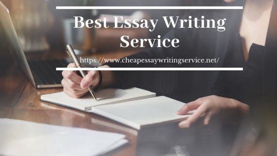 Best Essay Writing Service