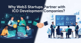 Why Web3 Startups Partner with ICO Development Companies?