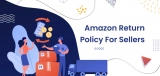 Best Tips to Avoid Returns for Amazon Sellers